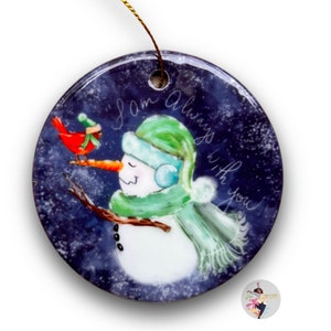 Blue Snowman and the Cardinal , Ceramic ornament, Christmas Personalize, &quot;I Am Always with you &quot;