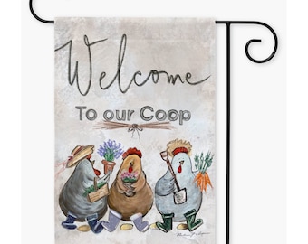 Welcome To Our Coop Yard Flag, Rustic Inspired Yard Flag, Garden Flag, Chicken Garden Flag , Springtime Garden Flag