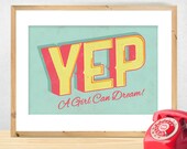 Positive Typography Poster, Motivational Quote Print, Yes Print, Retro Typography, Girly Art, Nursery Decor, Pastel, 'Yep A Girl Can Dream'