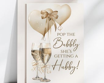 Pop the Bubbly She's getting a Hubby, tarjeta de despedida de soltera, tarjeta de felicitación de boda, descarga instantánea, tarjeta para imprimir en casa para la novia