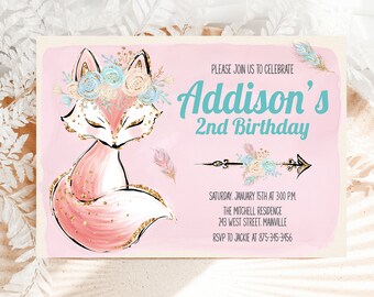 May include: Pink birthday invitation with a cute fox wearing a floral crown. The invitation says "Please join us to celebrate Addison's 2nd Birthday". It also includes the date, time, location, and RSVP information.