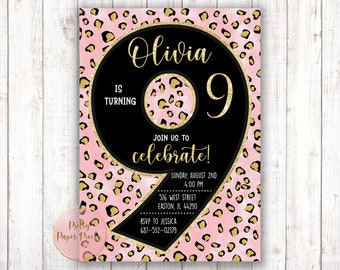 May include: Pink and gold leopard print birthday invitation with a black number nine and the text "Olivia is turning 9, join us to celebrate!"  Sunday, August 2nd, 4:00 PM, 576 West Street, Easton, IL 44290, RSVP to Jessica 687-532-02379.