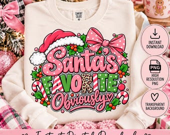 Santa's Favorite Obviously PNG, Pink Christmas PNG, Girly Christmas Shirt Design, Coquette Holiday Sublimation, , Instant Digital Download