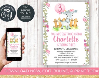 May include: A pink and white birthday invitation with a cartoon goat holding a pink balloon that says "3". The text on the invitation reads "You have goat to be kidding! Charlotte is turning three!" and includes details for the party, including the date, time, location, and RSVP information.