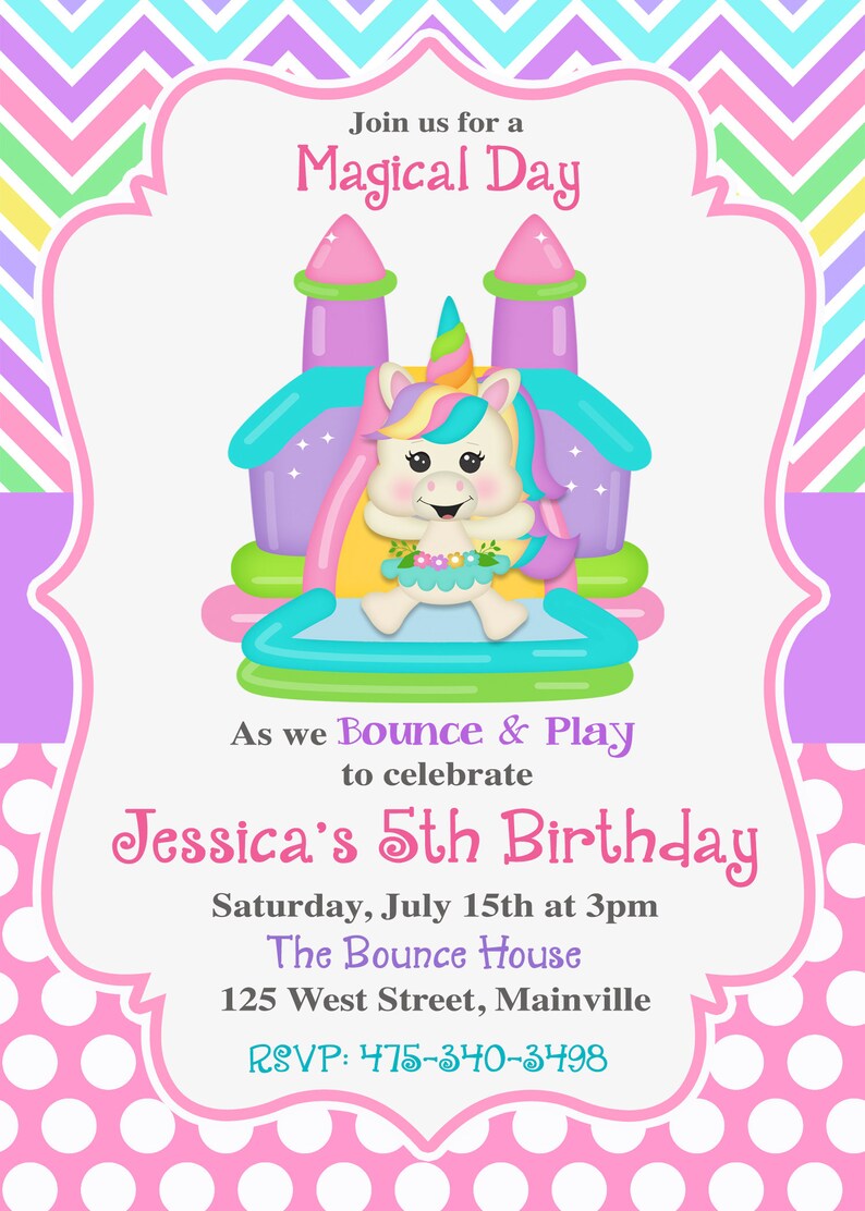 May include: A pink and white invitation with a unicorn on a bouncy castle. The invitation says "Join us for a Magical Day as we Bounce & Play to celebrate Jessica's 5th Birthday. Saturday, July 15th at 3pm The Bounce House 125 West Street, Mainville RSVP: 475-340-3498"