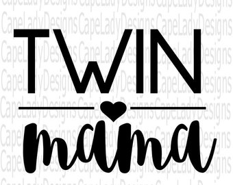 Free Free Twin Mama Svg 308 SVG PNG EPS DXF File