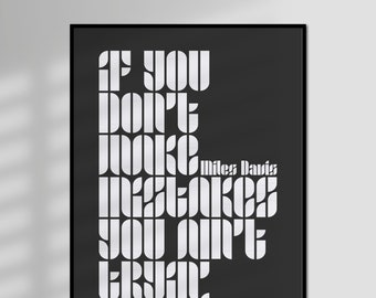 Tryin' - Miles Davis, Typographic Quote, Jazz Inspiration, Limited Edition, Giclée Art Print