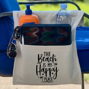Chair Caddy for lounge chairs, beach chairs, camping chairs, walkers, The Beach Is My Happy Place, Adjustable to Fit Most Chairs