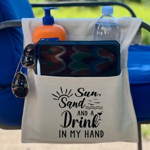 Chair Caddy for camping chairs, lounge chairs or beach chairs,  Sun, Sand, Drink In My Hand, Adjustable to Fit Most Chairs