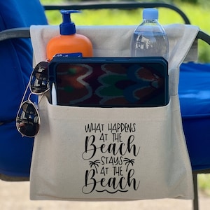 Beach Chair Caddy for lounge chairs, camping chairs, walkers, What Happens At The Beach, Stays At The Beach, Adjustable to Fit Most Chairs