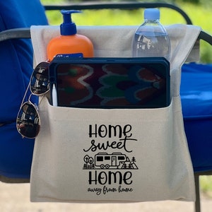 Camping Chair Caddy for camping chairs, lounge chairs, beach chairs, Home Sweet Home Away From Home , Adjustable to Fit Most Chairs
