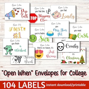May include: A collection of rectangular white labels with black text and colorful illustrations. Phrases include Open When you need a Pep Talk, Skipping Class, Lonely, Miss Your Pet, need Ca$h, finish a Workout, feel Sick, Cranky, Just Because, and it's Christmas.