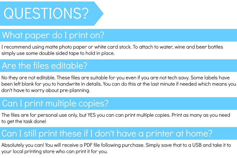 May include: A light blue and white graphic with the word "QUESTIONS?" at the top. The graphic provides answers to frequently asked questions about printing labels, including paper type, editability, and printing options.