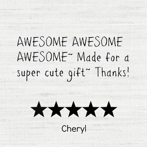 May include: White background with the words "AWESOME AWESOME AWESOME~ Made for a super cute gift~ Thanks!" in black handwritten font. Below the text are five black stars and the name "Cheryl".