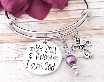 Be Still And Know That I am God - Psalm 46:10 - Scripture - Faith Gift - Bible Verse - For Her - Hand Stamped Bangle Bracelet