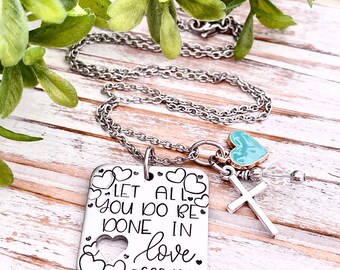 Let All You Do Be Done In Love Corinthians 16:14 Charm Necklace Valentines Day Gift for Her