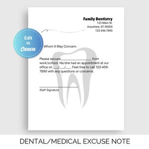 May include: A white dental excuse note template featuring a large, light gray tooth graphic in the center. The text includes Family Dentistry, 123 Main St., Anywhere, ST 00000, 123-456-7890, To Whom It May Concern, and a blue circular Edit in Canva badge.