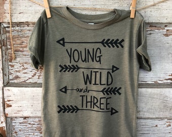 Young Wild and Three, graphic tee, third birthday, birthday shirt, hipster kid, birthday shirt, 3 years old, wild, arrows, arrow birthday