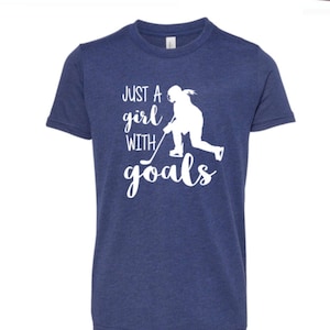 Just a girl with goals, girls hockey tee shirt, girl power, skate like a girl, girls rule, custom hockey shirt, girls hockey