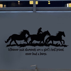 Diamonds are a girl’s best friend, horses, decal