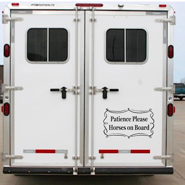 Patience Please, Whimsical Horse Trailer Decal, Horses on Board