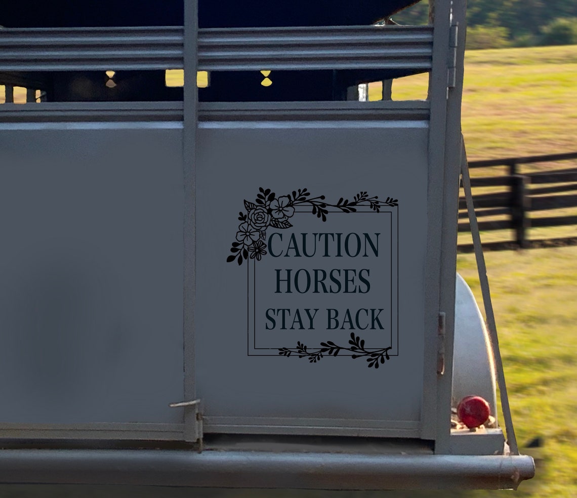 Horse Trailer Decal Caution Horses Etsy