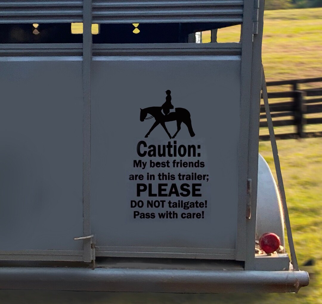 Horse Trailer Decal Dressage Caution My Best Friends Etsy