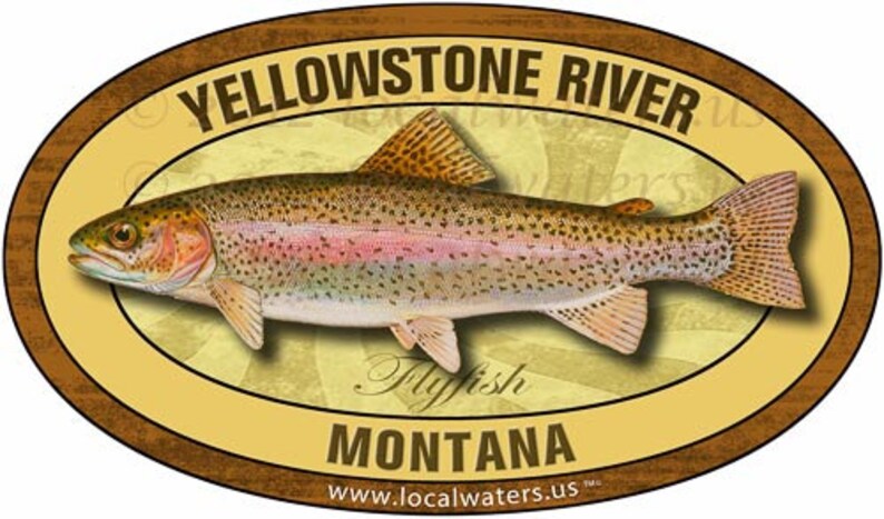 Yellowstone River Fly Fishing Montana Sticker Decal Guaranteed not to fade for 3 years Fishing Gift Fly Fishing Gift