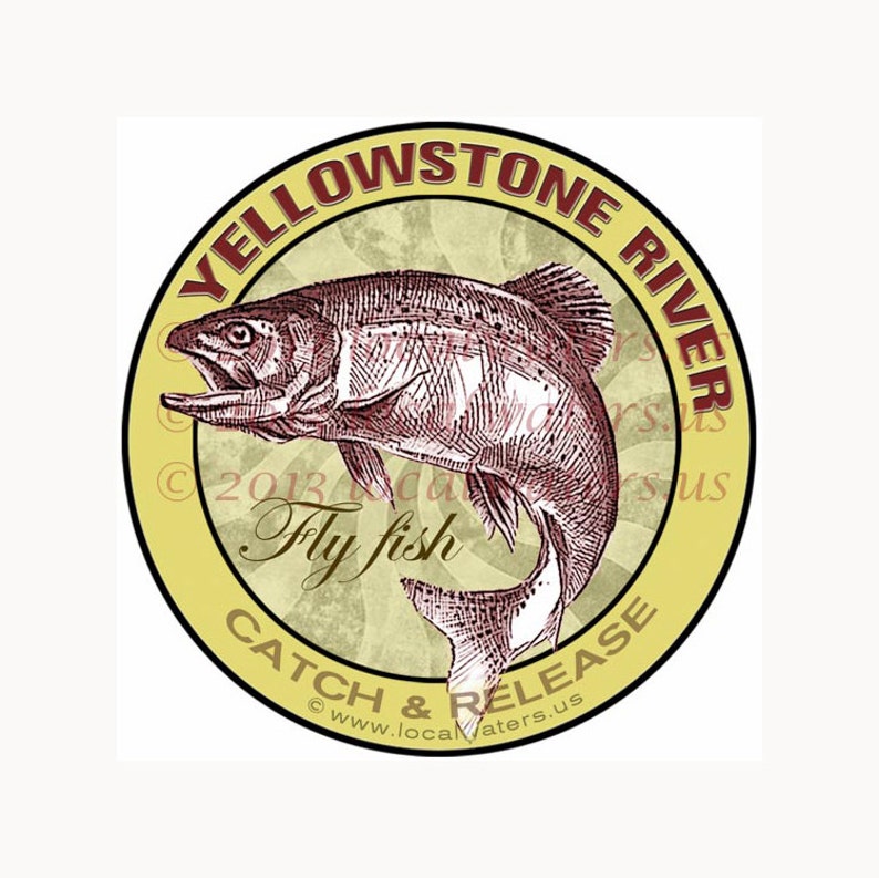 Yellowstone River Fly Fishing Montana Sticker Decal Guaranteed not to fade for 3 years Fishing Gift Fly Fishing Gift