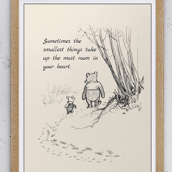 Sometimes the smallest things take up the most room in your heart...Winnie the Pooh Print 8x10 Vintage Poster Nursery A.A.Milne 1025