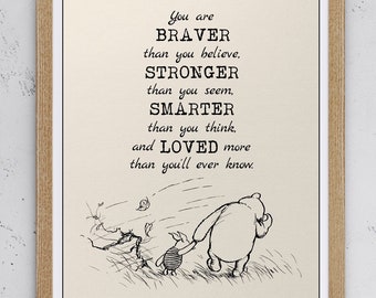 You are braver than you believe, stronger than...smarter... and loved more than you&#39;ll ever know...Winnie the Pooh Quote Vintage Poster 1042