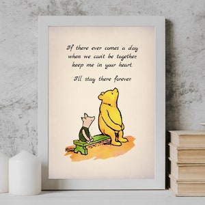 If there ever comes a day when we can’t be together.... Winnie the Pooh Best Quote Color Poster Gift Nursery Art Wall Decor 3053