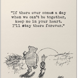 Winnie The Pooh Quote If There Ever Comes A Day When We Cant Etsy