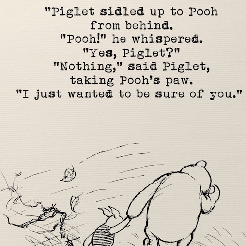 Piglet Sidled up to Pooh From Behind..i Just Wanted to Be Sure Etsy