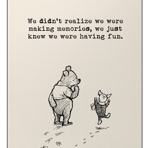 We Didn T Realise We Were Making Memories We Just Knew We Etsy
