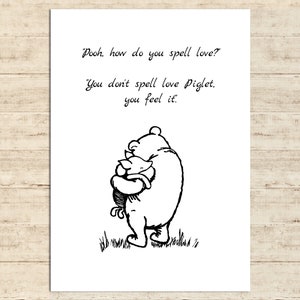 Pooh, how do you spell love? You don&#39;t spell... Winnie the Pooh Quote Poster Gift Print Nursery Baby Decor Download