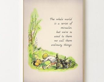 The whole world is a series of miracles, but we're so used to them we... Winnie the Pooh Quote Poster Nursery Decor 3045