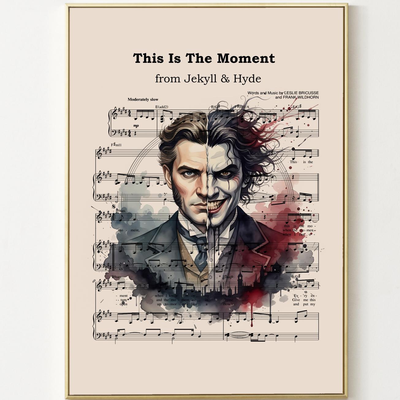 Jekyll and Hyde Poster Musical Print This is the Moment Music