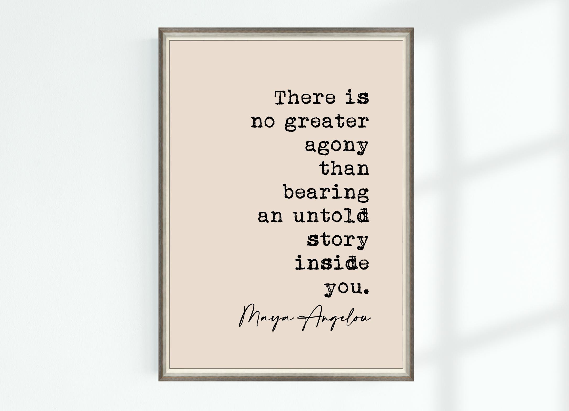 Maya Angelou Quote Poster There is No Greater Agony Than Bearing an ...
