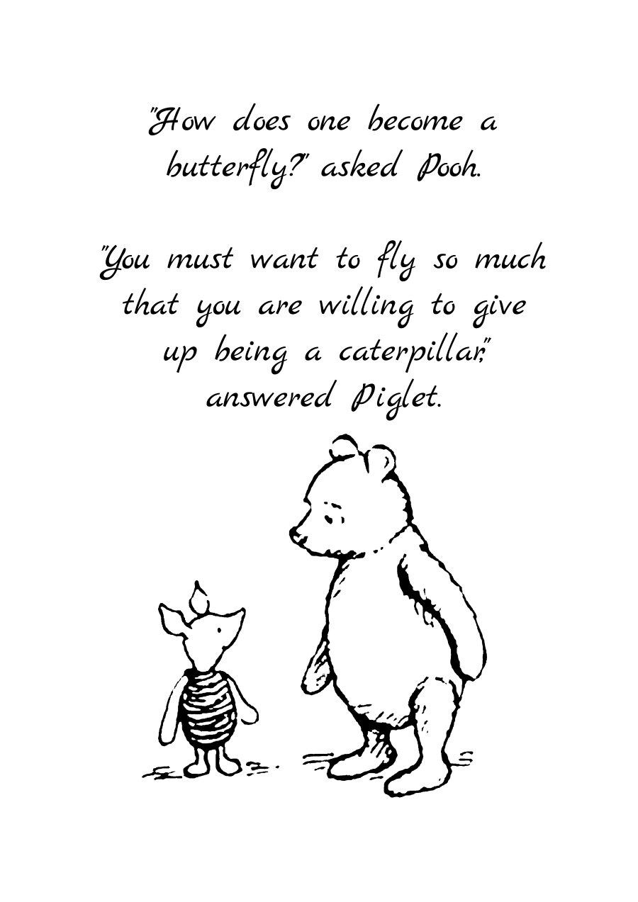 ¿Cómo se convierte uno en mariposa? preguntó Pooh. Debes querer volar...  Winnie the Pooh Cita Cartel Regalo Impresión Vivero Bebé Decoración  Descargar, image size:900x1273