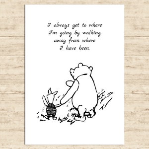 Siempre llego a donde voy alejándome de donde he estado... Winnie the Pooh Cita Cartel Regalo Impresión Guardería Bebé Decoración Descargar