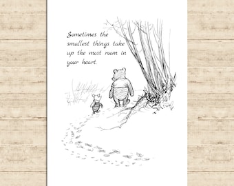 Sometimes the smallest things take up the most room in... Winnie the Pooh Quote Poster Gift Print Nursery Baby Room Decor Download