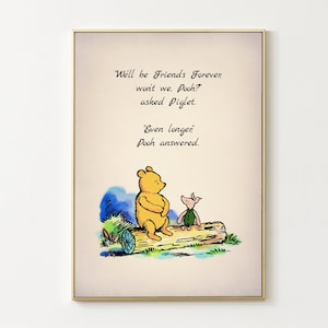 We&#39;ll be Friends Forever, won&#39;t we, Pooh?... Winnie the Pooh Quote Color Poster Gift Vintage Wall Art Nursery Decor 3019