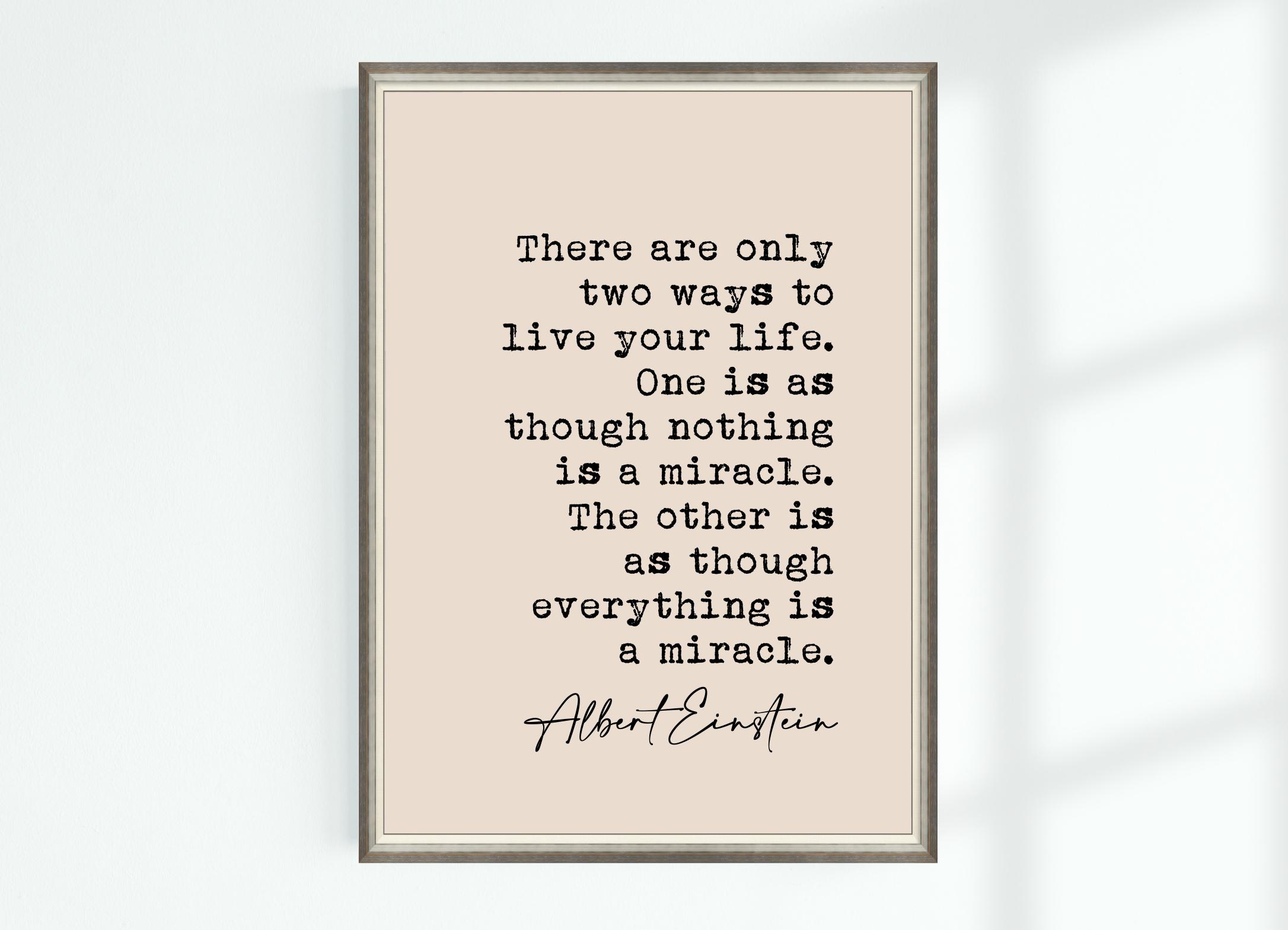 ルー大柴のLIFE IS ONCE Albert Einstein Quote Print There Are Only Two Ways to Live Your