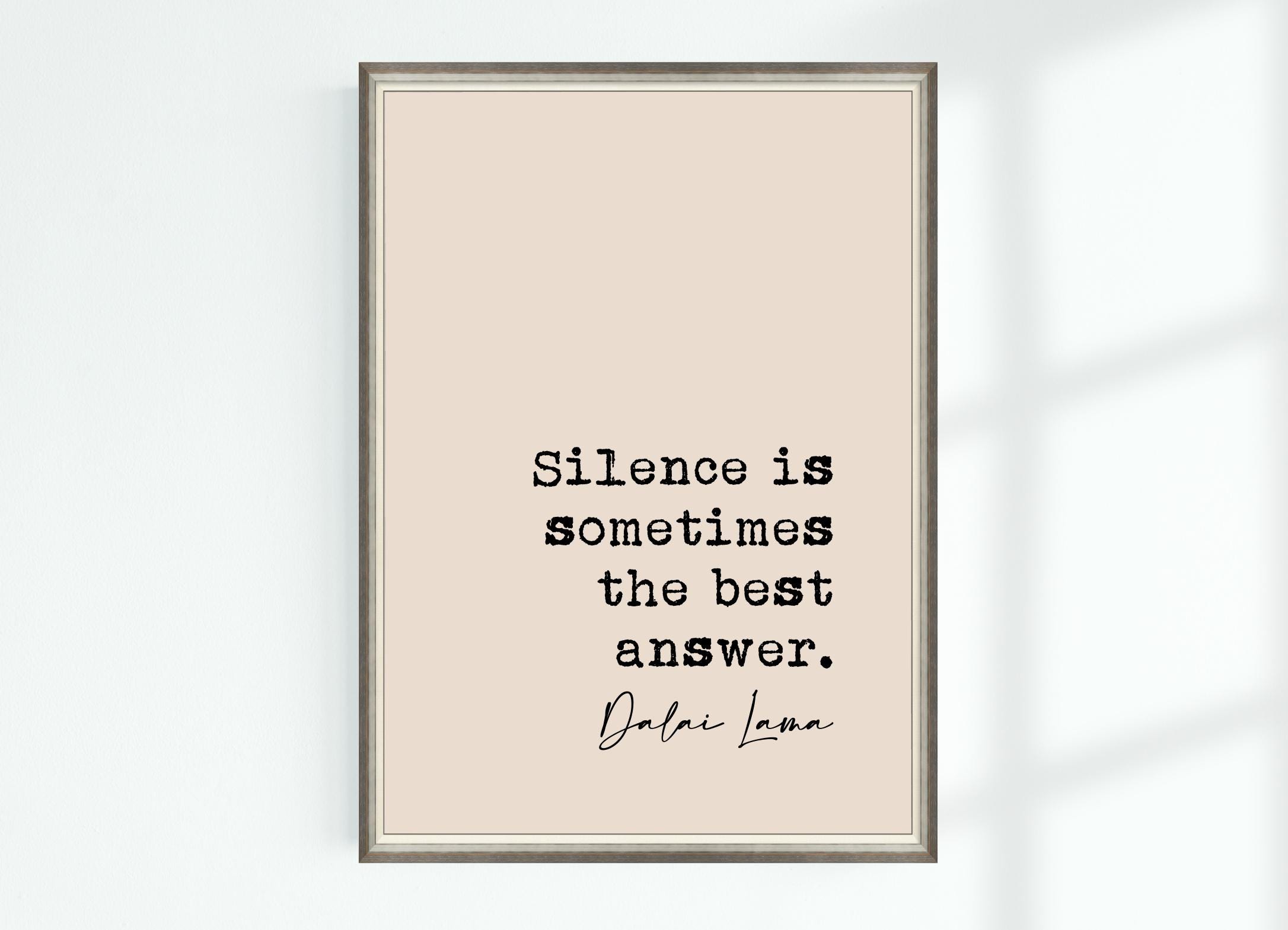 Dalai Lama Quote Print Silence is sometimes the best answer ... Famous  Quotes Poster Wall Art Printable Decor Download, image size:2172x1569
