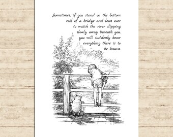 Sometimes, if you stand on the bottom rail of a bridge and lean...Winnie the Pooh Quote Poster Gift Print Nursery Baby Decor Download