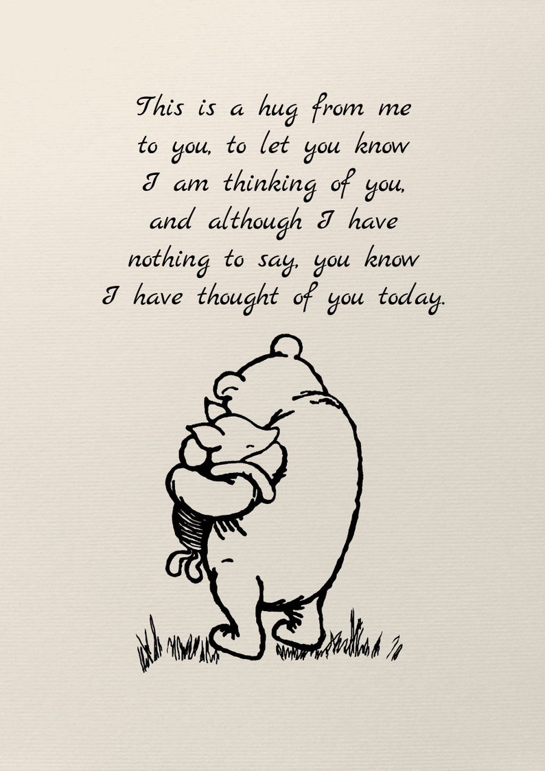 This is a hug from me to you, to let you know I am thinking of you, and although ...Winnie the Pooh Quote Vintage Classic Poster 1078 image 2