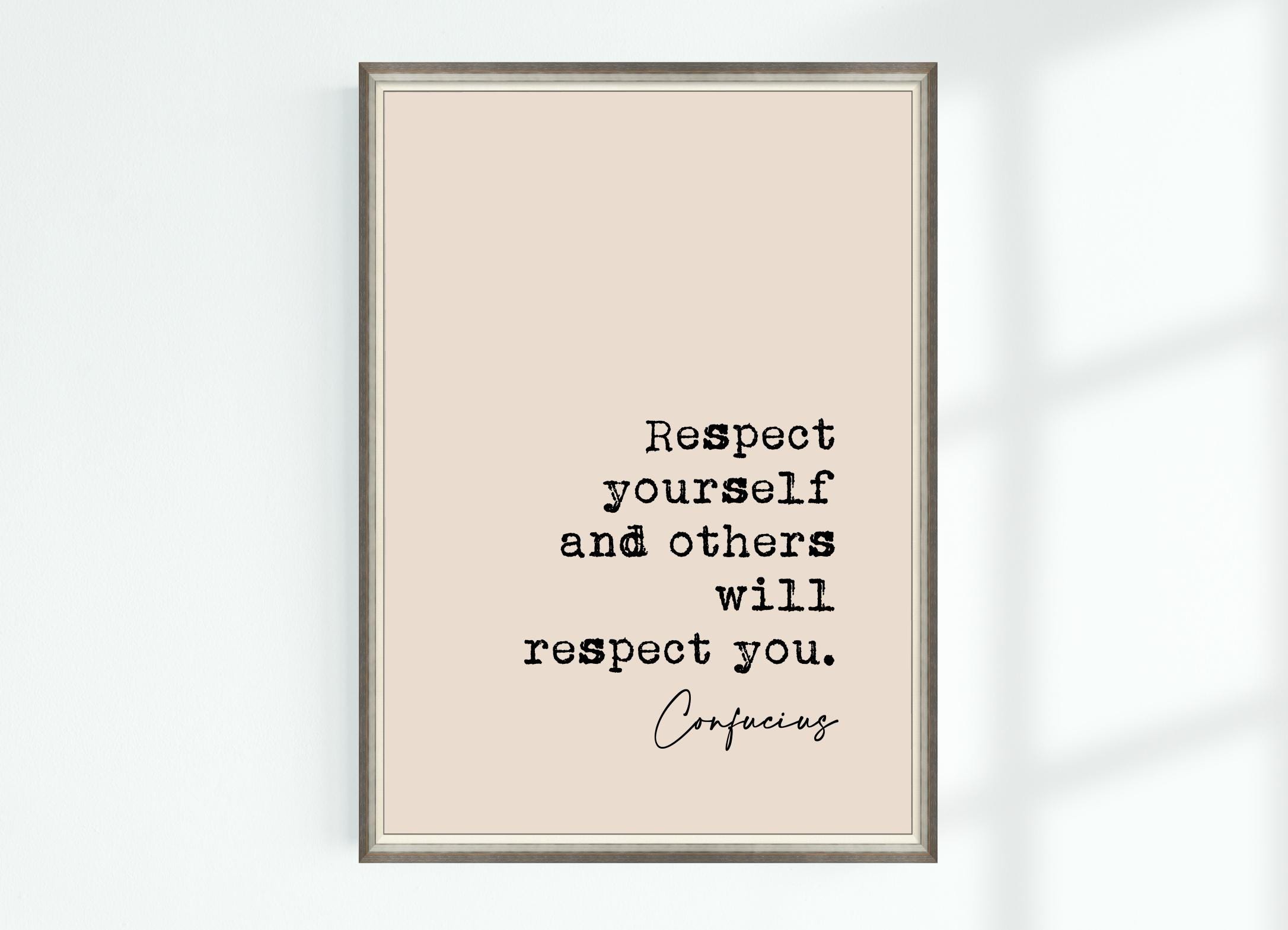Confucius Quote Print Respect yourself and others will respect you ...  Famous Quotes Poster Wall Art Printable Decor Download, image size:2172x1569