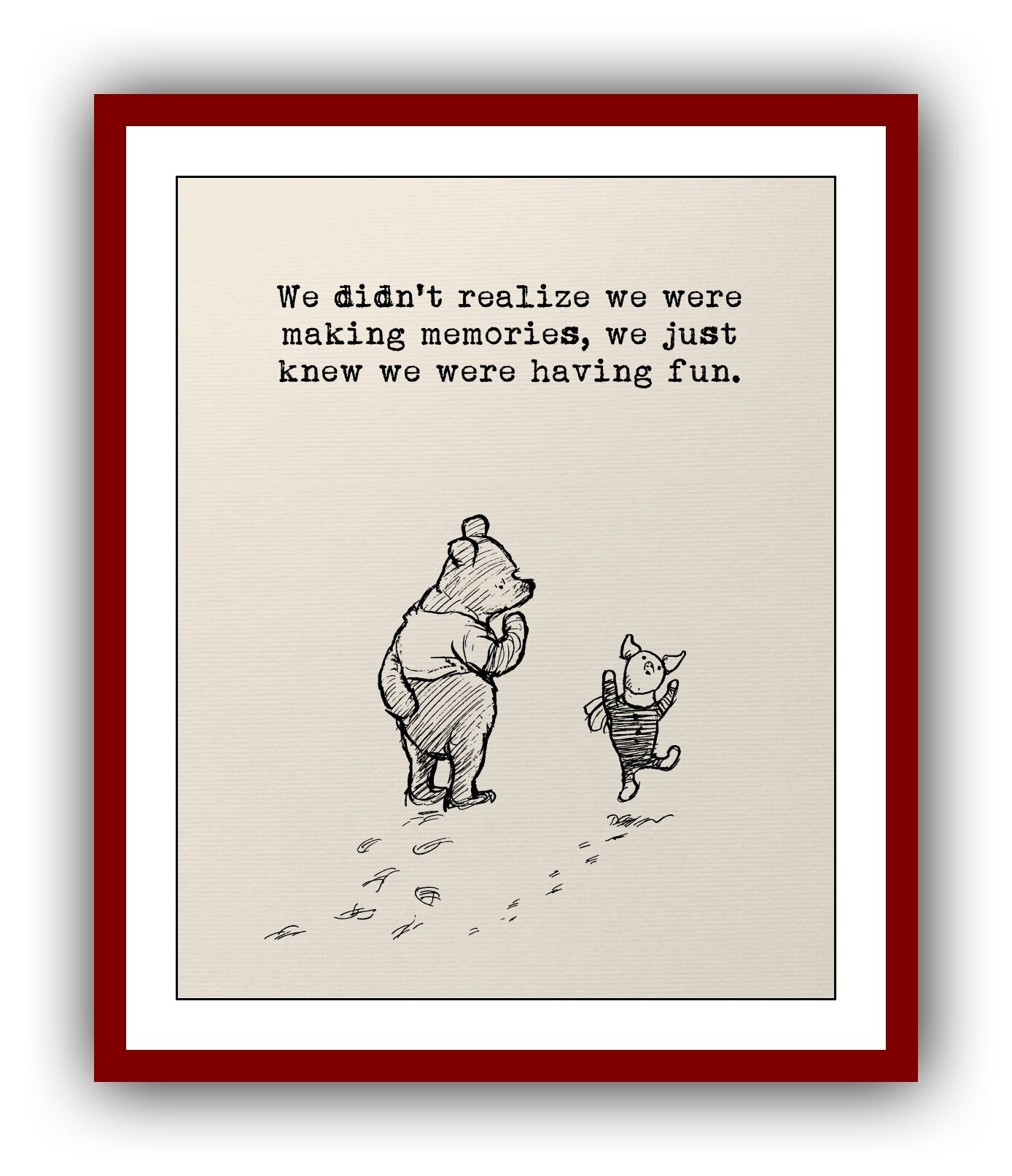 Winnie The Pooh Quotes Memories We Didn't Realise We Were Making Memories We Just Knew We | Etsy Sweden