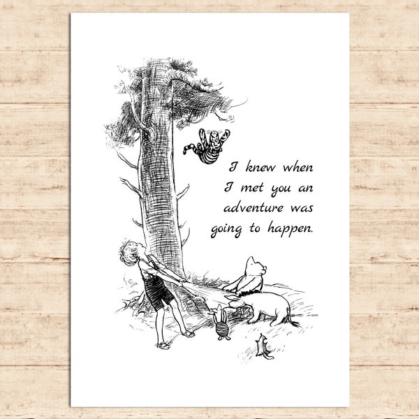 I knew when I met you an adventure was going to happen...Winnie the Pooh Quote Poster Gift Print Nursery Baby Decor Download